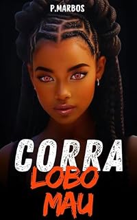 Livro Corra Lobo Mau (Lobas Rugem Livro 2)