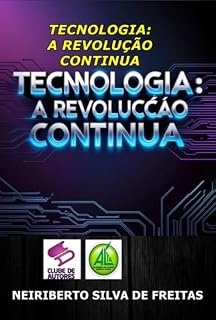 Livro Tecnologia: A Revolução Continua
