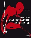 Calligraphie japonaise : Initiation by 