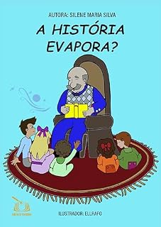 Livro A HISTÓRIA EVAPORA?