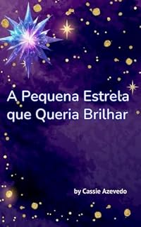 Livro A Pequena Estrela que Queria Brilhar