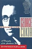 George Cukor: A Double Life : A Biography of the Gentleman Director by 