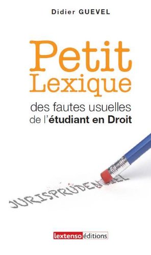 Petit Lexique des fautes usuelles de l'étudiant en droit (French Edition) by (Paperback)