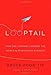 Looptail: How One Company Changed the World by Reinventing Business