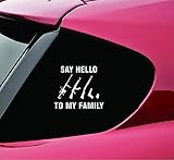 Say hello to my family guns vinyl decal bumper sticker soldier military usa navy war combat semper fi