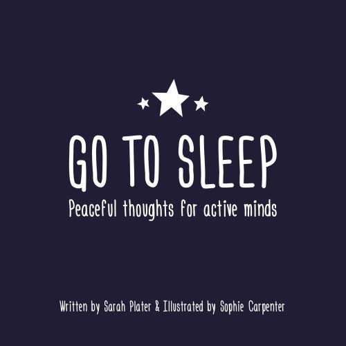Go To Sleep Quotes Go To Sleep: Peaceful Thoughts For Active Minds : Plater, Sarah: Amazon.de:  Bücher