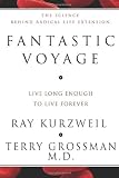 By Ray Kurzweil - Fantastic Voyage: Live Long Enough to Live Forever (2004-11-11) [Hardcover]