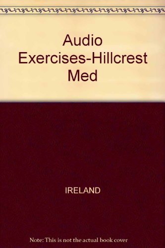 Download Audio Transcription Exercises on Audio Tape for Ireland/Novak's Hillcrest Medical Center: Beginning Medical Transcription Course, 6th
