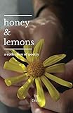 Honey and Lemons by Grace Aukerman