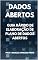 Livro GUIA RÁPIDO PARA ELABORAÇÃO DE PLANO DE DADOS ABERTOS (Dados Abertos - Transparência Governamental Livro 12)