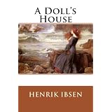 A Doll's House (Dover Thrift Editions: Plays): Henrik Ibsen ...