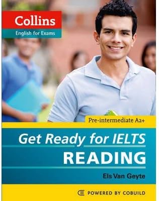 [(Get Ready for IELTS - Reading: IELTS 4+ (A2+))] [Author: Els Van Geyte] published on (November, 2012) Paperback – November 22, 2012