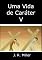 Livro Uma Vida De Caráter V