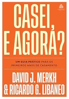 Livro Casei, e agora?: Um guia prático para os primeiros anos de casamento