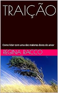 Livro TRAIÇÃO: Como lidar com uma das maiores dores do amor
