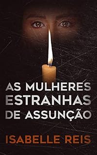Livro As Mulheres Estranhas de Assunção