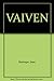 VAIVEN (EXP) - Juan Carlos RESTREPO RIVAS