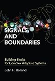 Signals and Boundaries: Building Blocks for Complex Adaptive Systems (MIT Press)