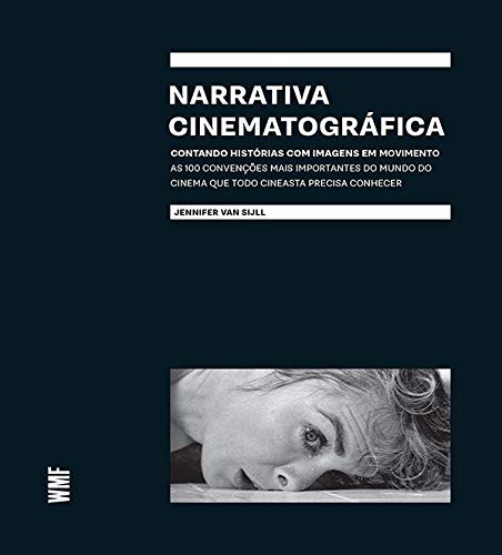 Narrativa Cinematográfica: Contando histórias com imagens em ...