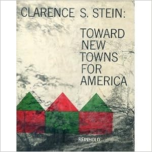 Toward New Towns for America Toward New Towns for America