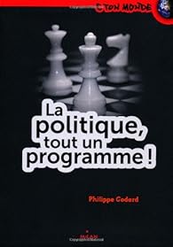Book's Cover of La politique, tout un programme !