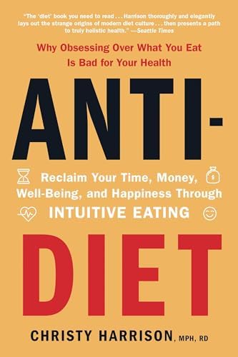 Intuitive Eating, 4th Edition: Evelyn Tribole, MS, RDN, Elyse