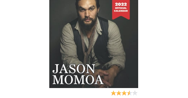 Jason Momoa Calendar 2023 Jason Momoa Calendar 2022-2023: Jason Momoa 12-Month Calendar/Planner For  Alls Jason Momoa Fans! Monthly Square Calendar With 14 Exclusive Jason Momoa  Photoshoots: Coreyoe, Michael: 9798775258757: Books: Amazon.com
