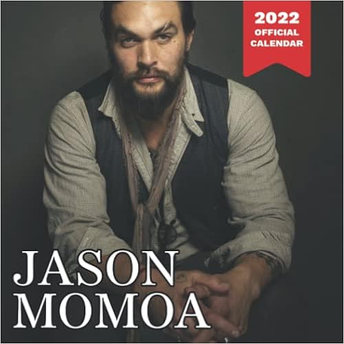 Jason Momoa Calendar 2023 Jason Momoa Calendar 2022-2023: Jason Momoa 12-Month Calendar/Planner For  Alls Jason Momoa Fans! Monthly Square Calendar With 14 Exclusive Jason Momoa  Photoshoots: Coreyoe, Michael: 9798775258757: Books: Amazon.com