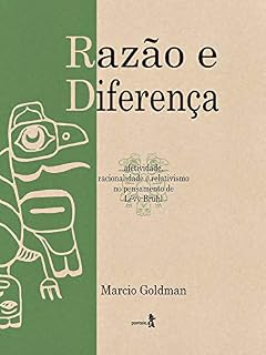 Livro Razão e diferença: Afetividade, racionalidade e relativismo no pensamento de Lévy-Bruhl