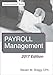 Payroll Management: 2017 Edition