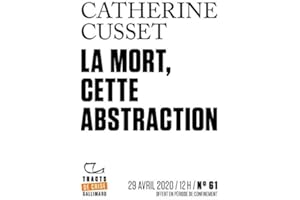 Tracts de Crise (N°61) - La Mort, cette abstraction (French Edition)