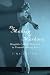 The Making of Markova: Diaghilev's Baby Ballerina to Groundbreaking Icon by 
