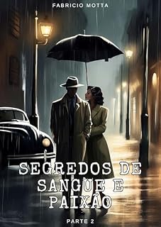 Livro Segredos de Sangue e Paixão : Parte 2
