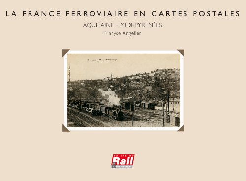La  France ferroviaire en cartes postales