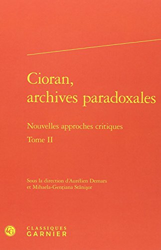 Cioran, archives paradoxales