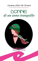 Donne di un anno tranquillo (Italian Edition)