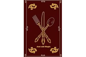 Just add magic cookbook: Just add magic cookbook Journal for Writing, Size 6" x 9" 100pages