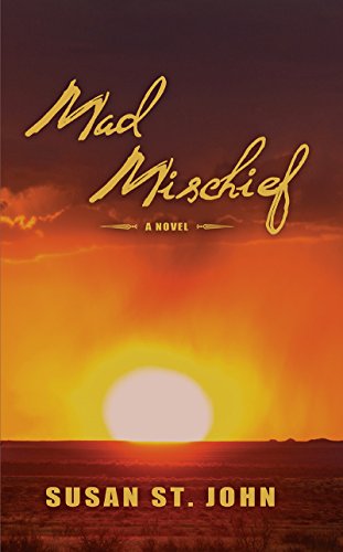 Mad Mischief: A Novel by [St. John, Susan]