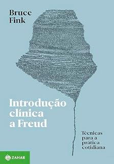 Livro Introdução clínica a Freud: Técnicas para a prática cotidiana (Coleção Transmissão da Psicanálise)