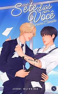 Livro Sete Dias Com Você: Primeira Conexão (Volume 1)