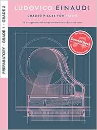 Ludovico einaudi : graded pieces for piano - preparatory to grade 2: Preparatory - Grade 2