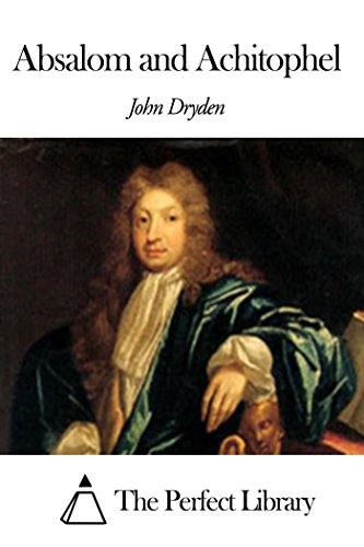 Amazon Com Absalom And Achitophel Ebook John Dryden Kindle Store