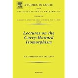 Lectures on the Curry-Howard Isomorphism