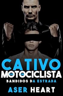 Livro Cativo por um motociclista (MotoClub Romance): Bandidos da Estrada (Ficção gay) — M/M Diferença de Idade