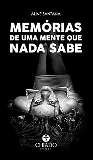 Livro Memórias de uma Mente que Nada Sabe