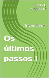 Livro Os últimos passos I: Invencíveis
