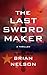 The Last Sword Maker (The Course of Empire Series Book 1)