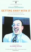 Getting Away With It: Or: The Further Adventures of the Luckiest Bastard You Ever Saw