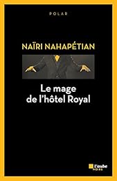 Le  mage de l'hôtel Royal