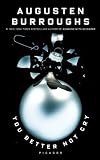 You Better Not Cry by Augusten Burroughs